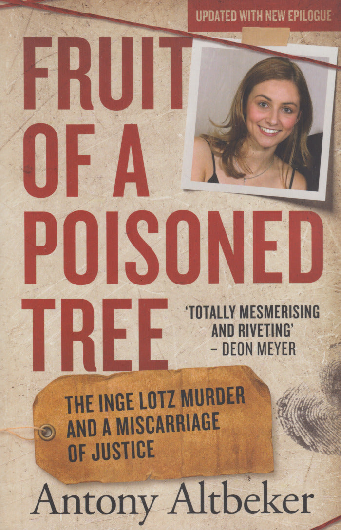 FRUIT OF A POISONED TREE, a true story of murder and the miscarriage of justice