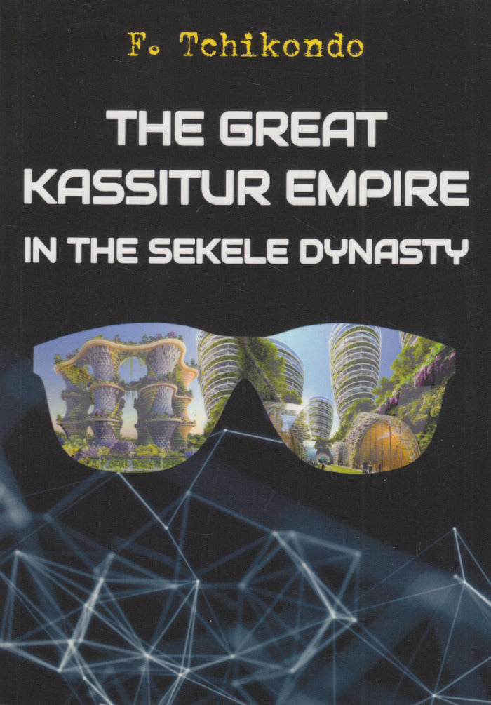 THE GREAT KASSITUR EMPIRE IN THE SEKELE DYNASTY