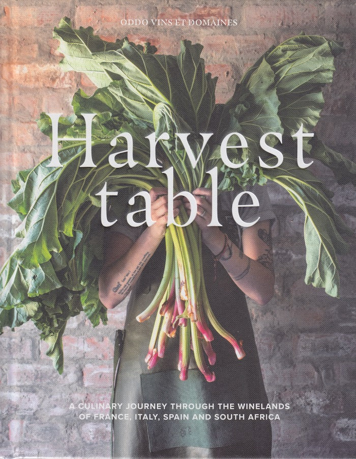 HARVEST TABLE, a culinary journey through the wineland's of France, Italy, Spain and South Africa