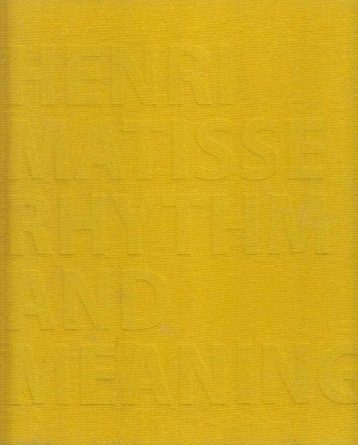 HENRI MATISSE, rhythm and meaning