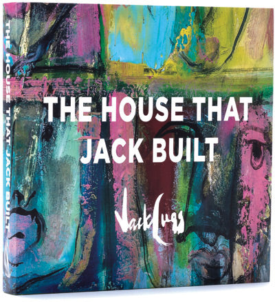 THE HOUSE THAT JACK BUILT, an illustrated biography of Jack Lugg, influential South African artist and educator