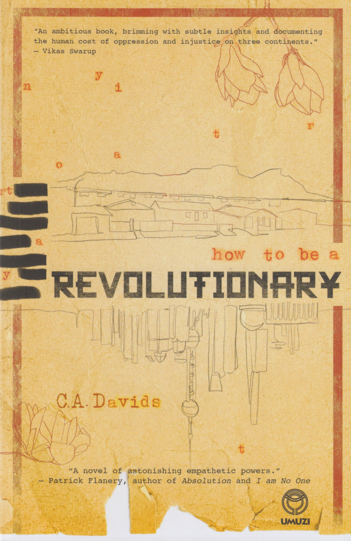 HOW TO BE A REVOLUTIONARY, a novel