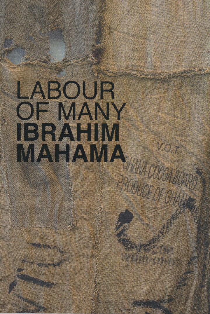 IBRAHIM MAHAMA, Labour of Many