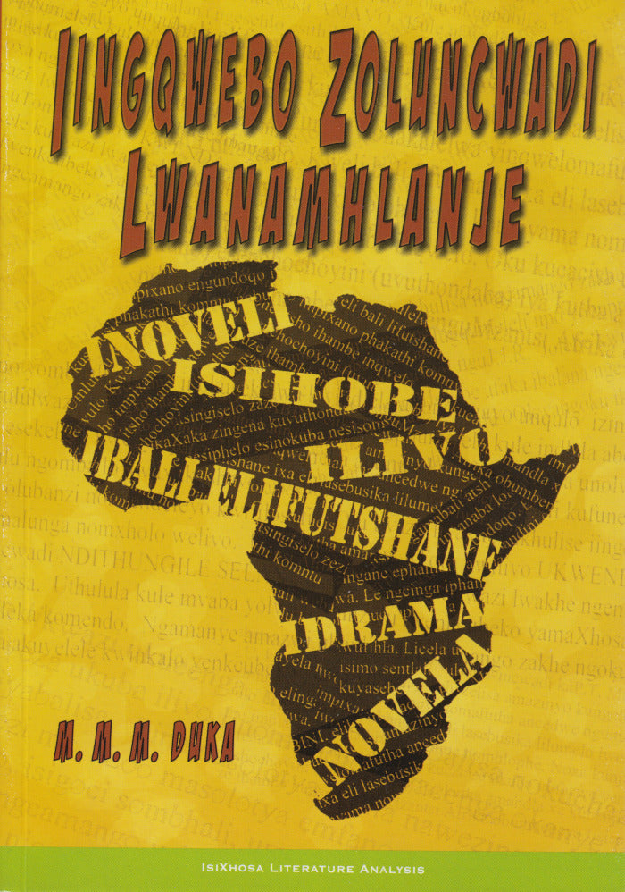 IINGQWEBO ZOLUNCWADI LWANAMHLANJE (Treasures of Contemporary isiXhosa Literature)