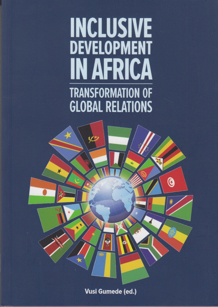 INCLUSIVE DEVELOPMENT IN AFRICA, transformation of global relations