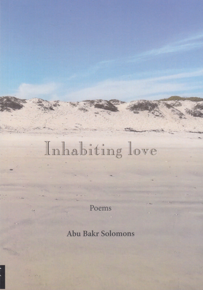 INHABITING LOVE, poems
