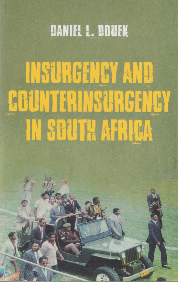 INSURGENCY AND COUNTERINSURGENCY IN SOUTH AFRICA