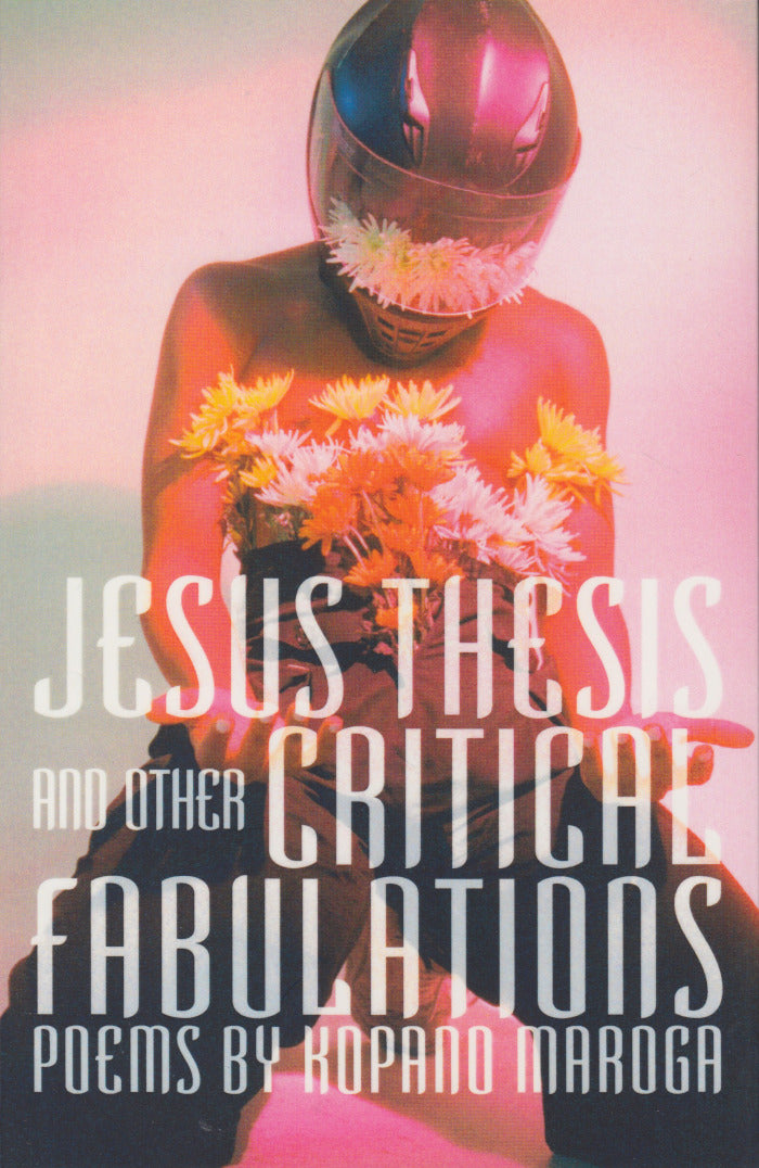 JESUS THESIS, and other critical fabulations