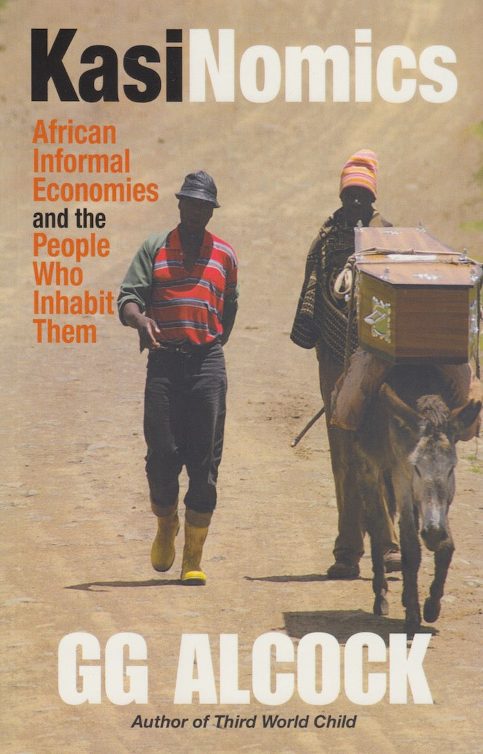 KASINOMICS, African informal economies and the people who inhabit them