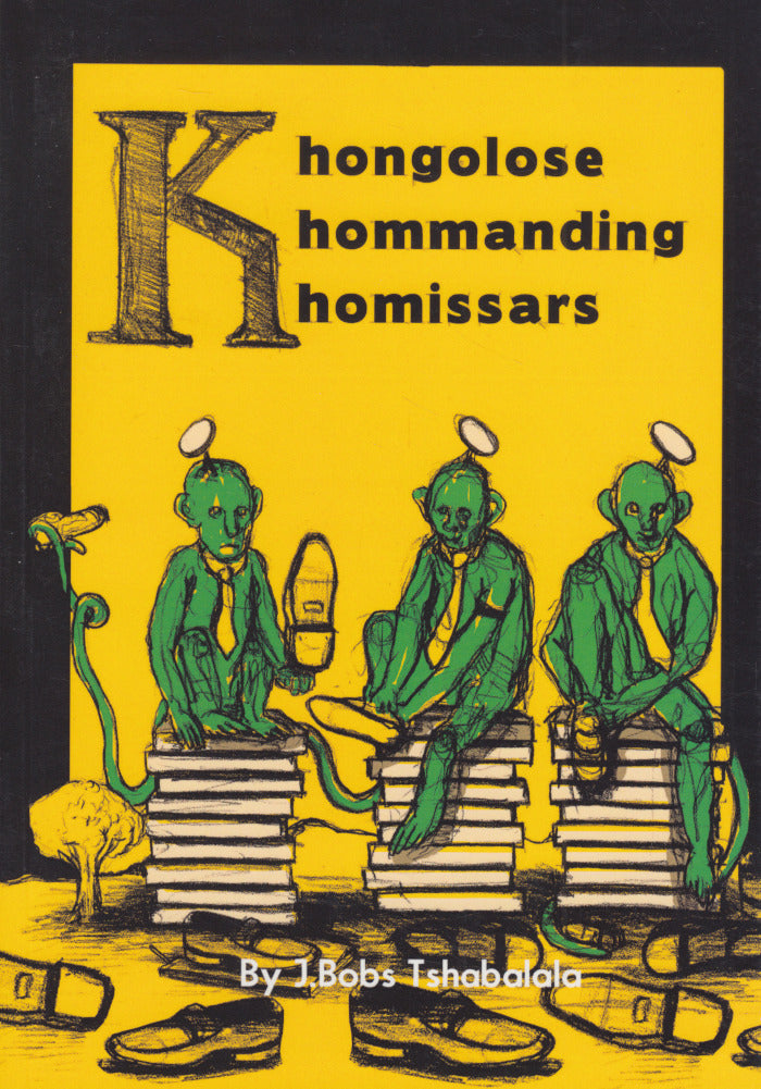KHONGOLOSE KHOMMANDING KHOMISSARS and THE DADDIES OF SUGAR aka SECRET BALLOT (monologues)