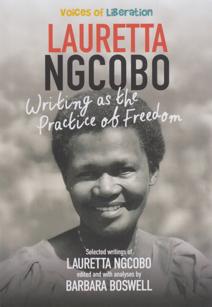 LAURETTA NGCOBO, writing as the practice of freedom