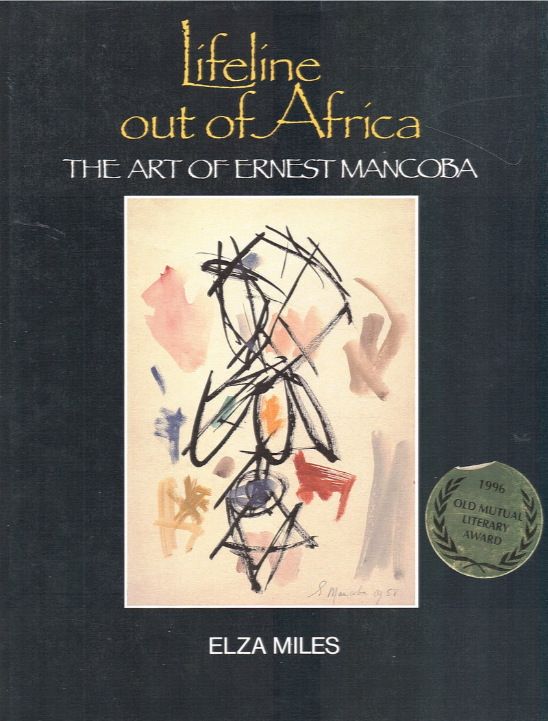 LIFELINE OUT OF AFRICA, the art of Ernest Mancoba