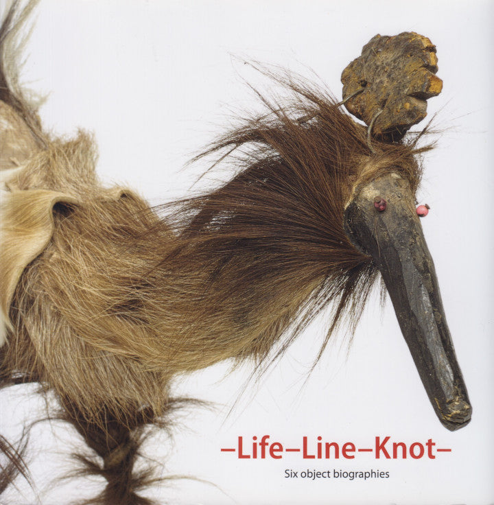 -LIFE-LINE-KNOT, six object biographies