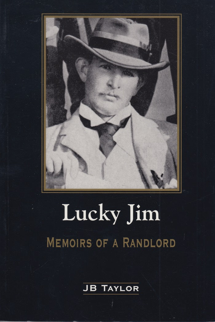 LUCKY JIM, memoirs of a randlord, edited by T S Emslie