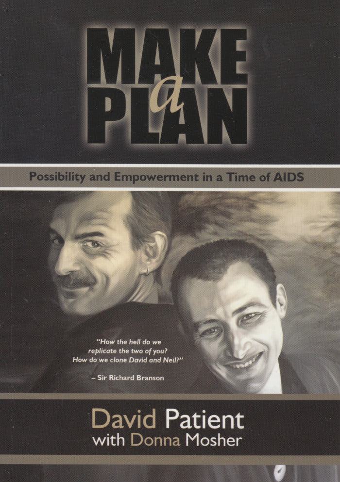 MAKE A PLAN, possibility and empowerment in a time of AIDS