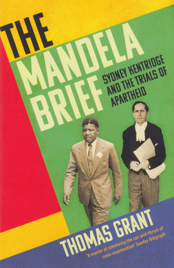 THE MANDELA BRIEF, Sydney Kentridge and the trials of apartheid