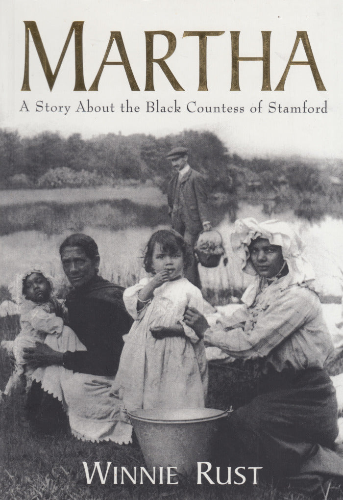 MARTHA, a story about the Black Countess of Stamford