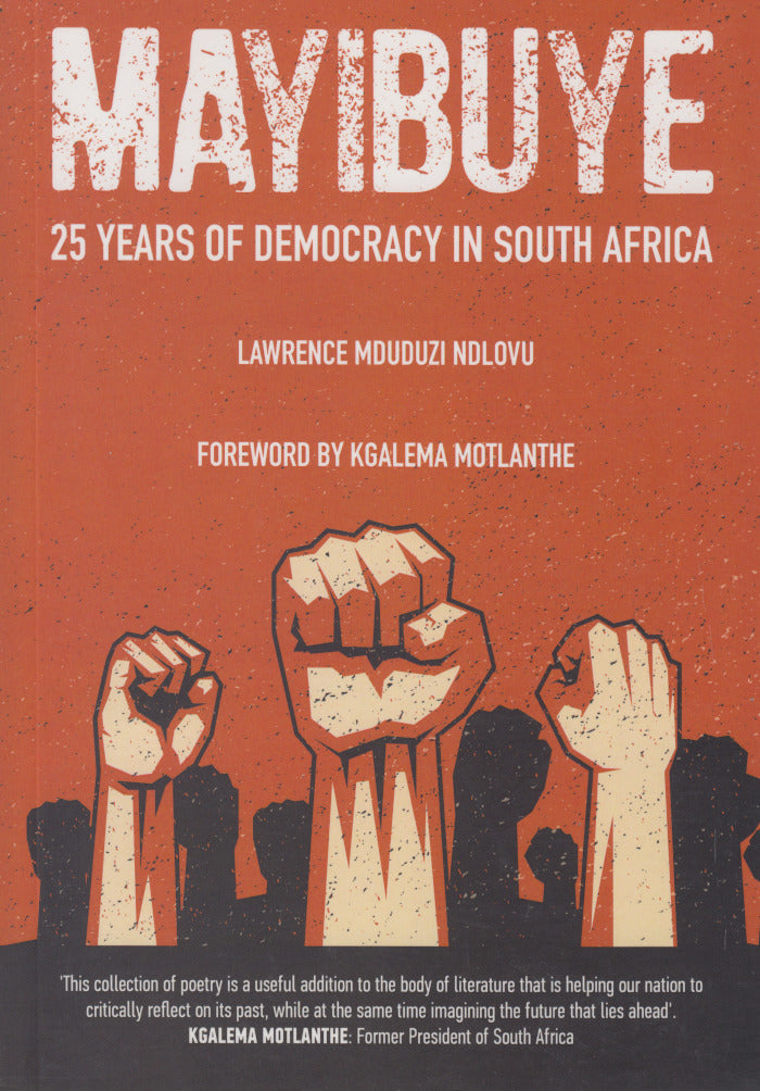MAYIBUYE, 25 years of democracy in South Africa