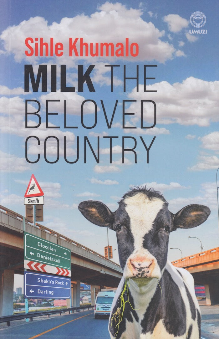 MILK THE BELOVED COUNTRY