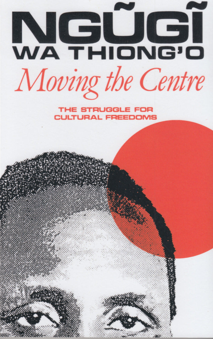 MOVING THE CENTRE, the struggle for cultural freedoms
