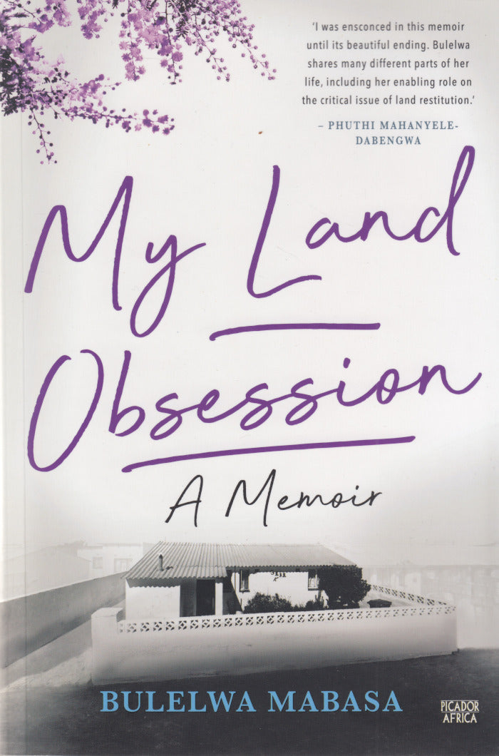 MY LAND OBSESSION, a memoir