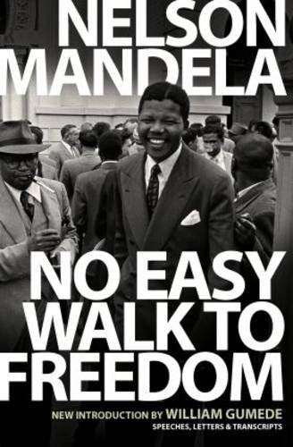 NO EASY WALK TO FREEDOM, with a new introduction by William Gumede