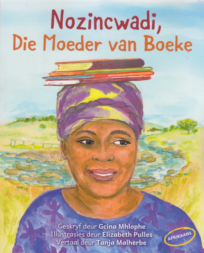 NOZINCWADI, DIE MOEDER VAN BOEKE, translated by Tanja Malherbe