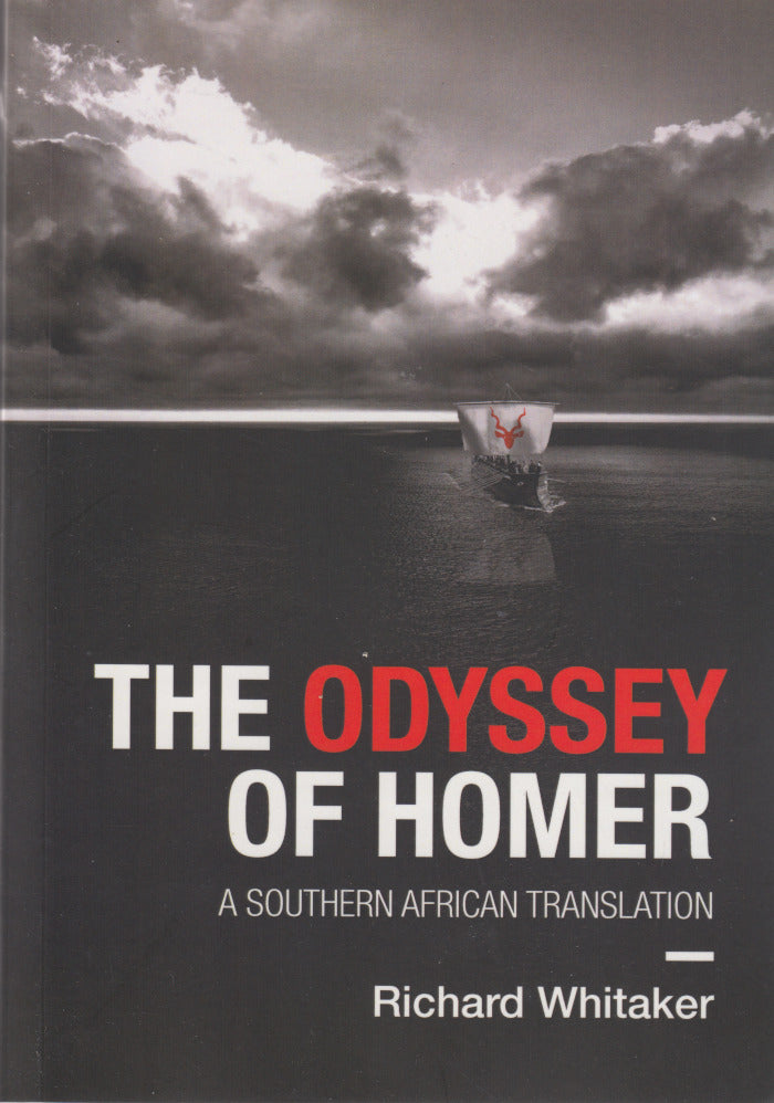 THE ODYSSEY OF HOMER, a South African translation