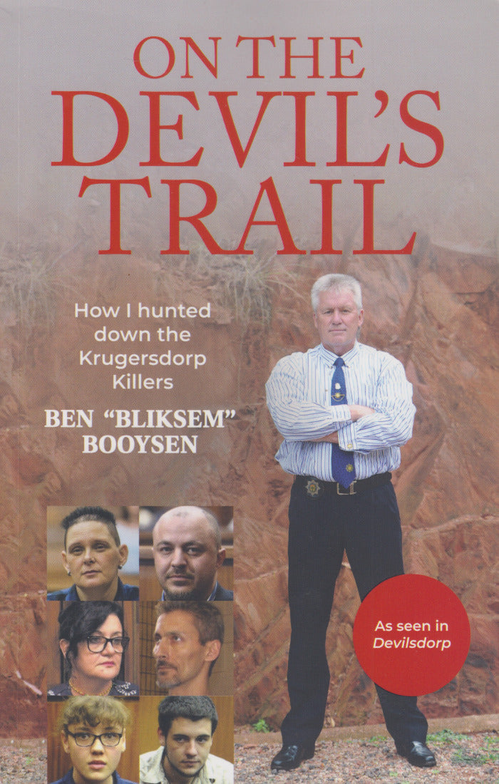ON THE DEVIL'S TRAIL how I hunted down the Krugersdorp killers