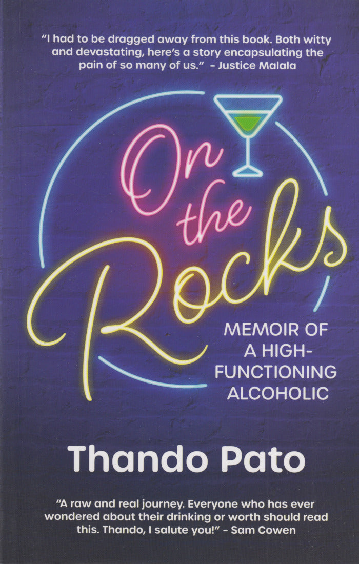 ON THE ROCKS, memoir of a high-functioning alcoholic