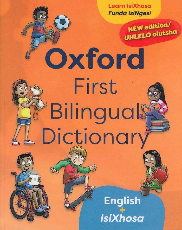 OXFORD FIRST BILINGUAL DICTIONARY, English + isiXhosa