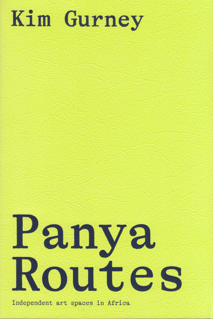 PANYA ROUTES, independent art spaces in Africa