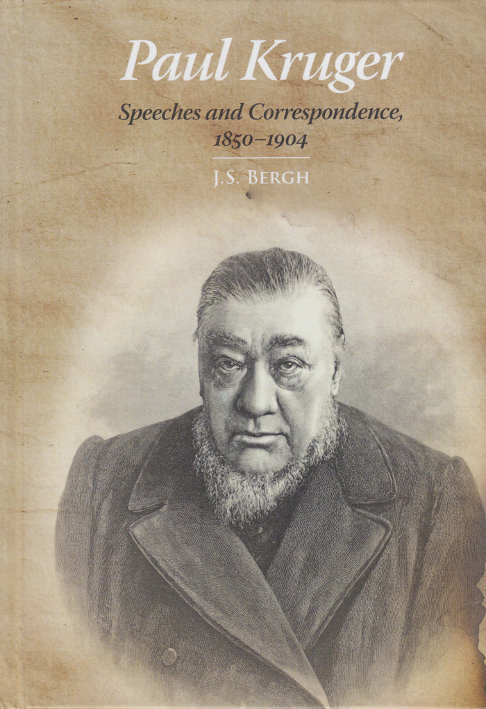 PAUL KRUGER, speeches and correspondence, 1850-1904