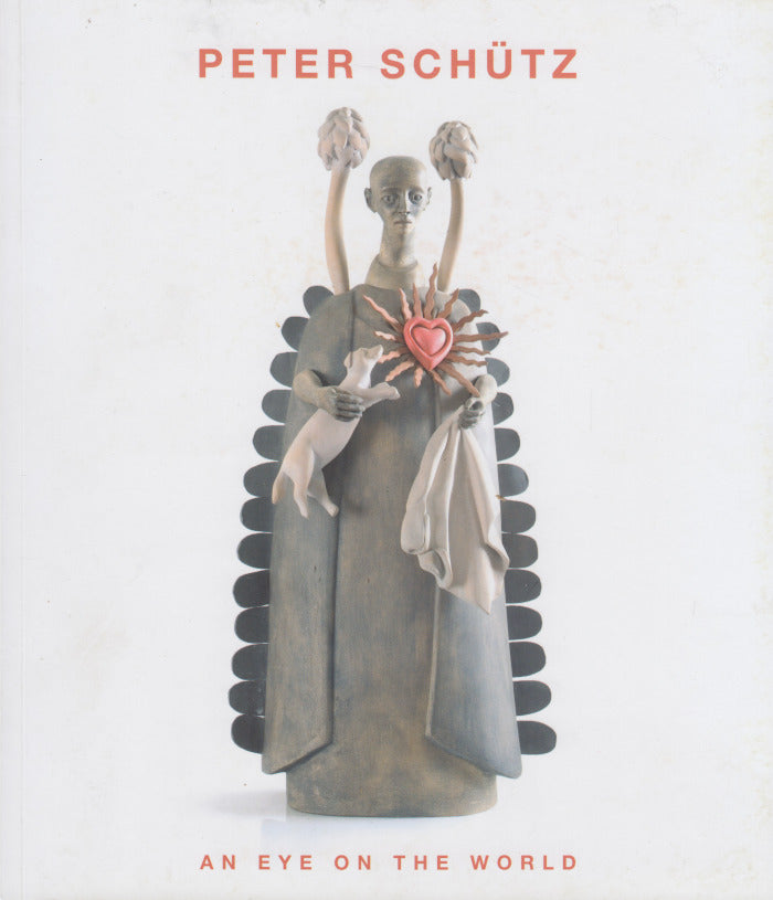 PETER SCHÜTZ, An Eye on the World