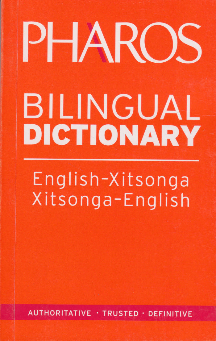 BILINGUAL DICTIONARY, English - Xitsonga, Xitsonga - English