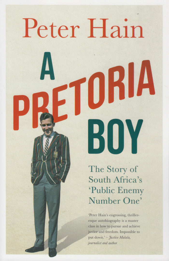 A PRETORIA BOY, the story of South Africa's 'public enemy number one'