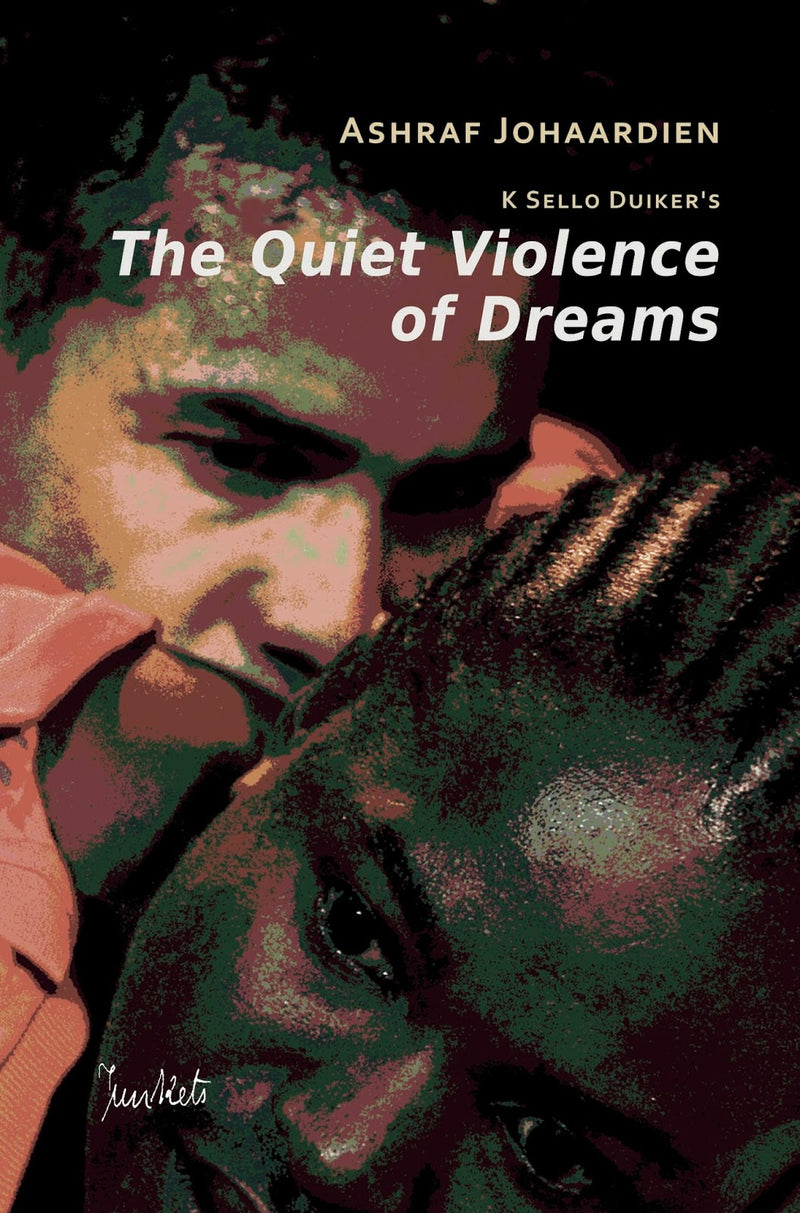 THE QUIET VIOLENCE OF DREAMS