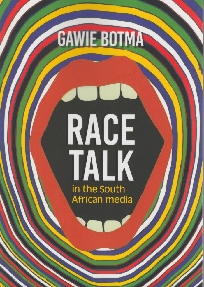 RACE TALK, in the South African media