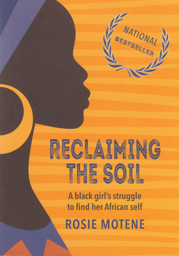 RECLAIMING THE SOIL, a black girl's struggle to find her African self