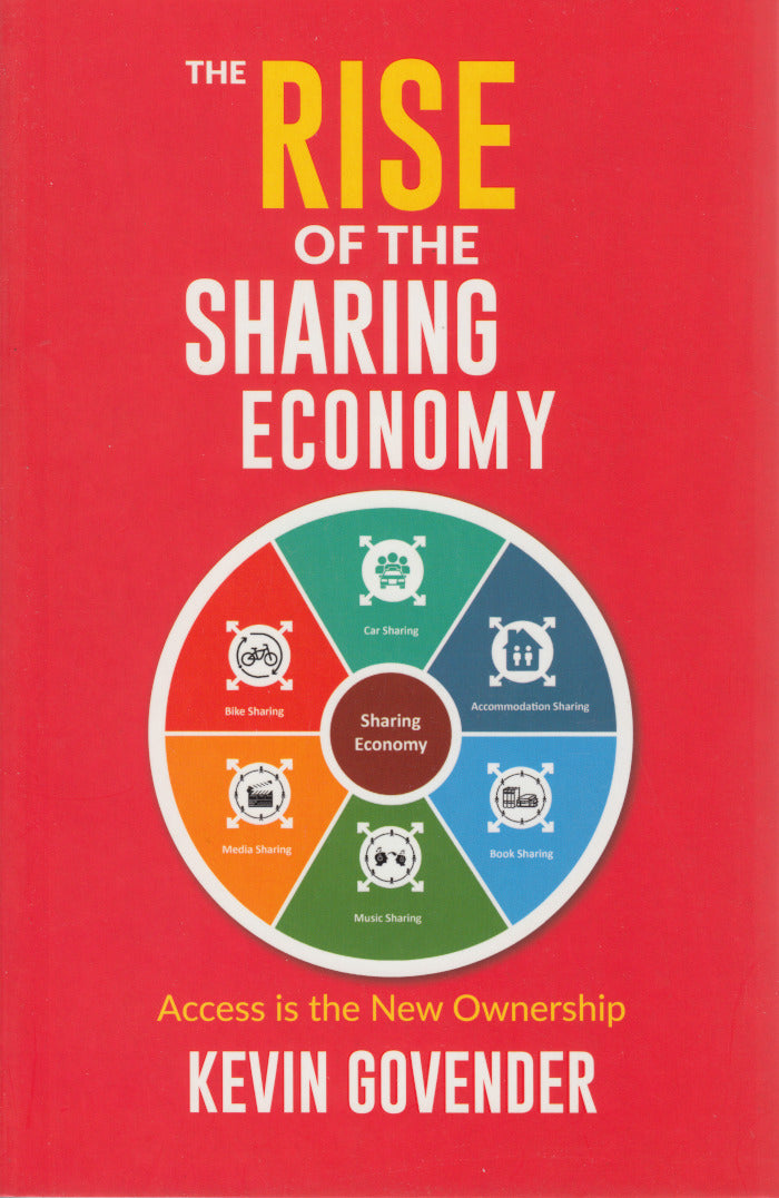 THE RISE OF THE SHARING ECONOMY, access is the new ownership