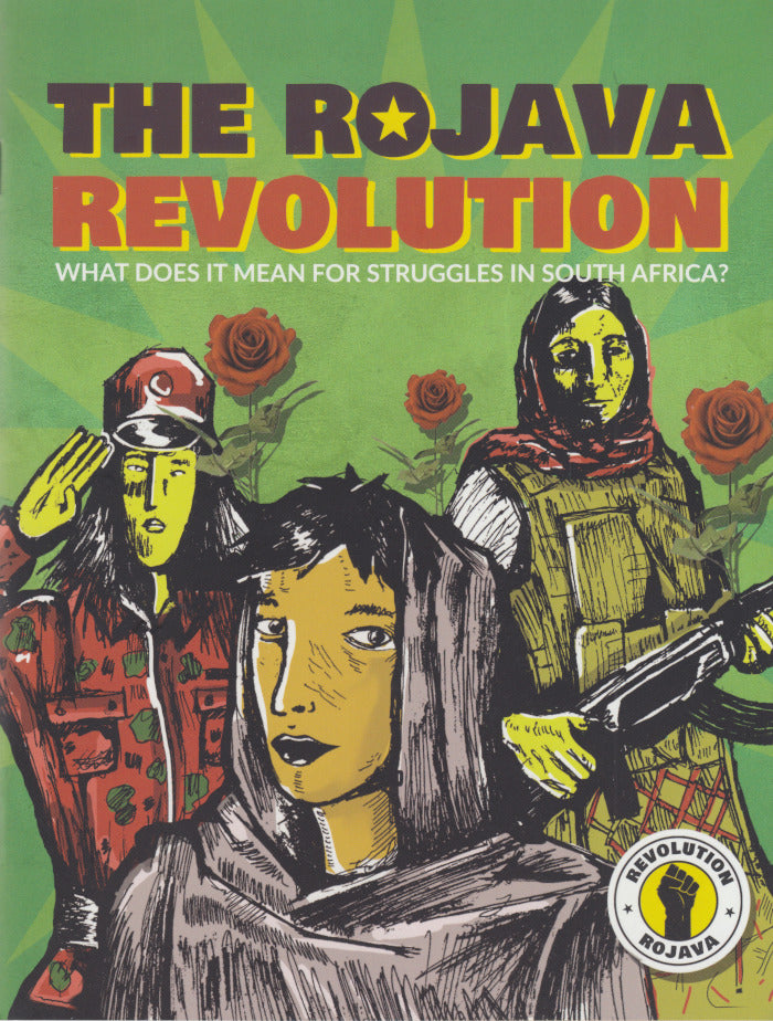 THE ROJAVA REVOLUTION, what does it mean for struggles in South Africa?