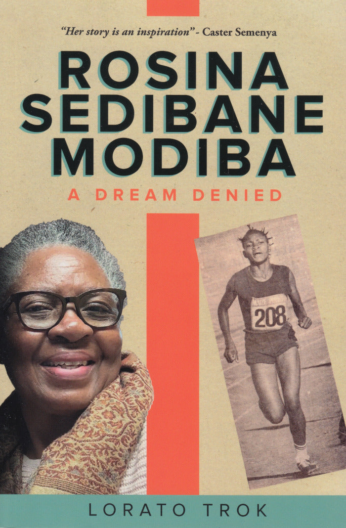 ROSINA SEDIBANE MODIBA, a dream denied