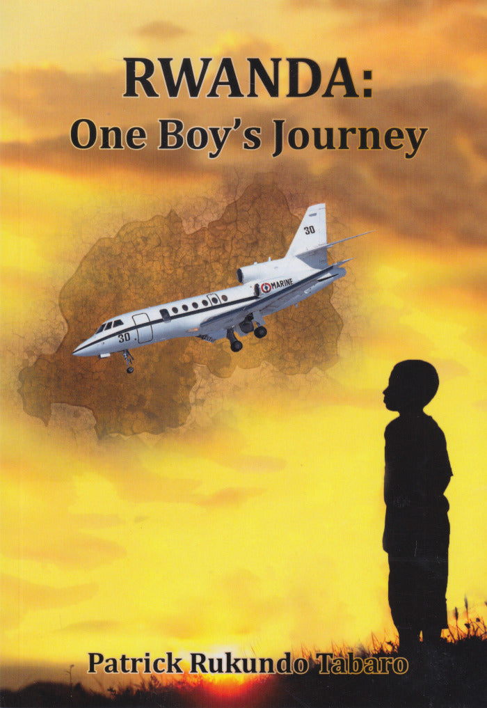 RWANDA, one boy's journey