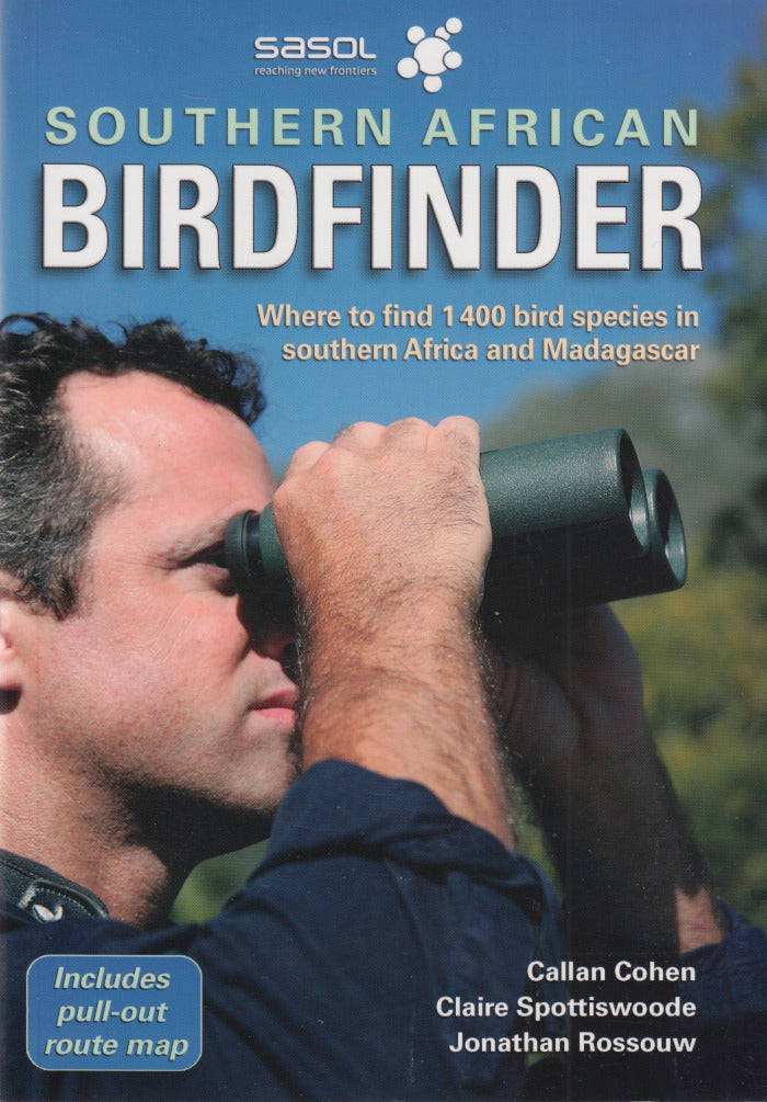 SOUTHERN AFRICAN BIRDFINDER, where to find 1 400 bird species in southern Africa and Madagascar