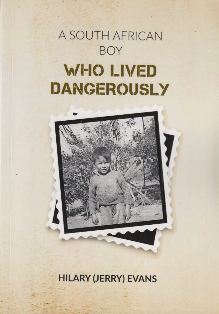 A SOUTH AFRICAN BOY WHO LIVED DANGEROUSLY