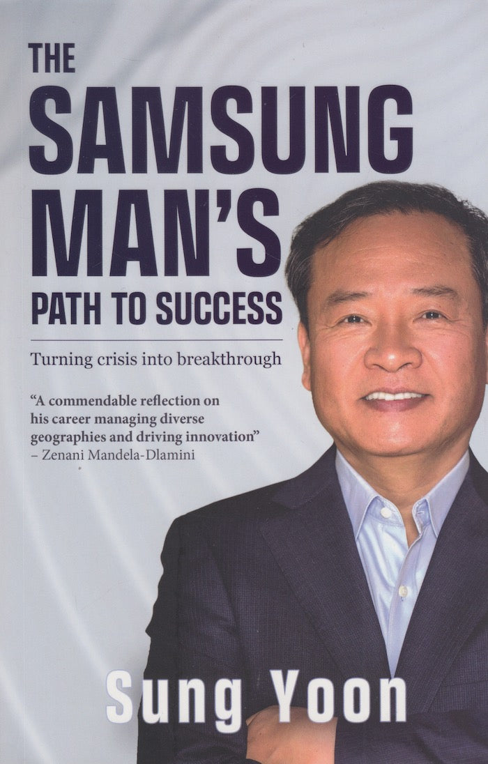 THE SAMSUNG MAN'S PATH TO SUCCESS: Turning crisis into breakthrough