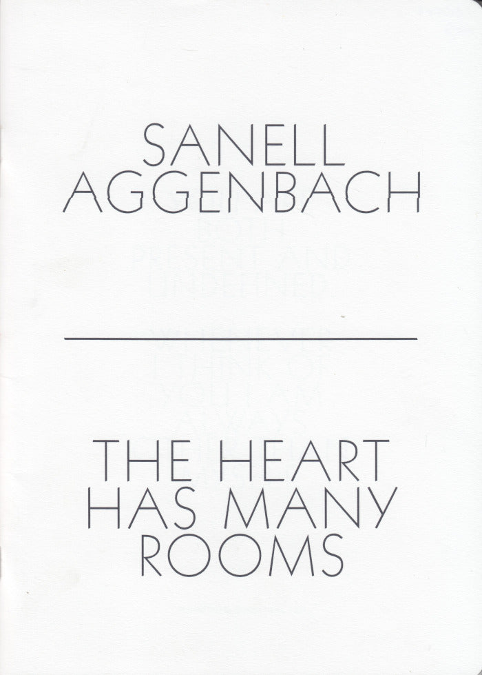 SANELL AGGENBACH, The Heart Has Many Rooms