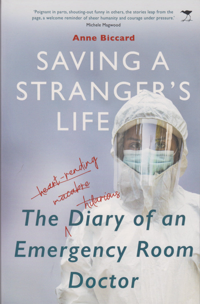SAVING A STRANGER'S LIFE, the diary of an emergency room doctor