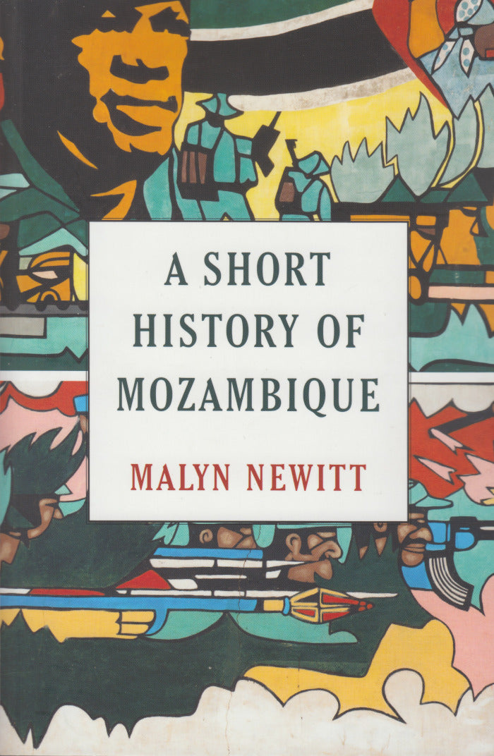 A SHORT HISTORY OF MOZAMBIQUE