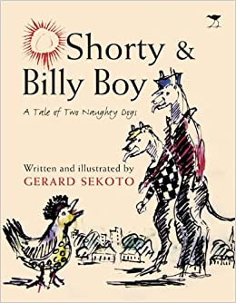 SHORTY & BILLY BOY, a tale of two naughty boys